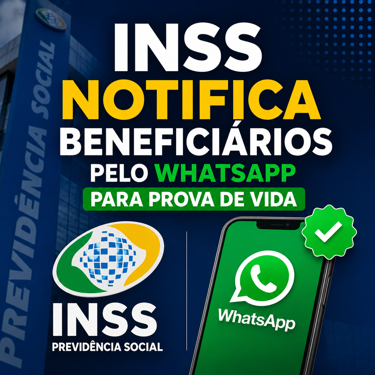 INSS Notifica Beneficiários pelo WhatsApp para Prova de Vida: Saiba o Que Fazer (e o Que Evitar)